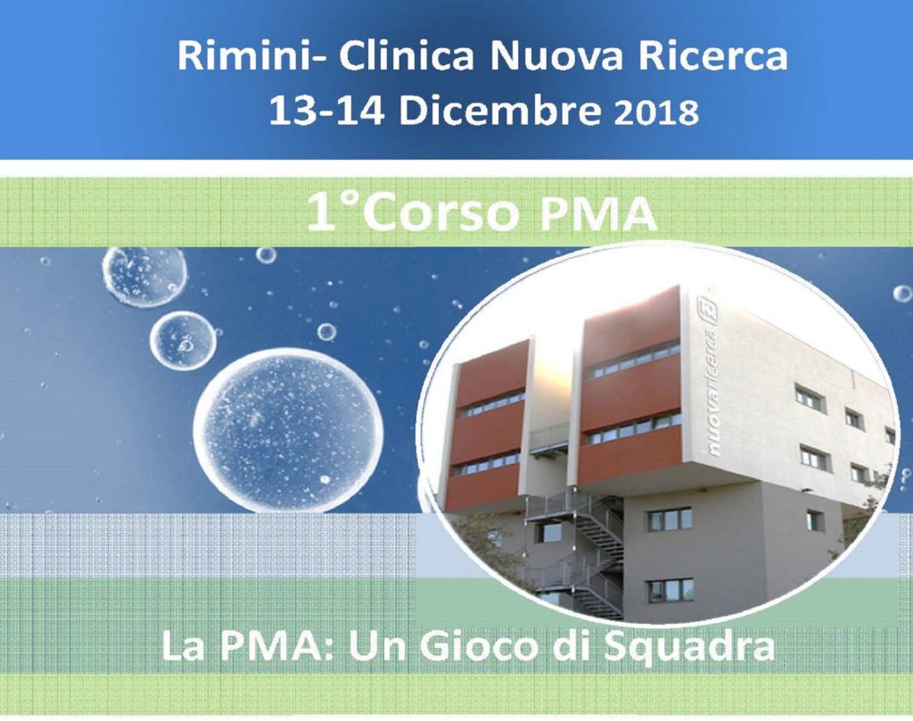 I Corso La Procreazione Medicalmente Assistita “Un Gioco di  Squadra” Nuova Ricerca, Rimini 13-14 Dicembre 2018 