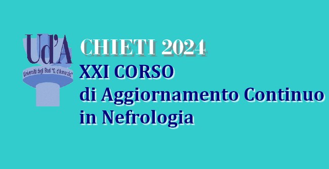 XXI Corso di Aggiornamento Continuo in Nefrologia Chieti 2024